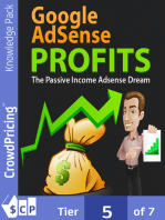 Google AdSense Profits: Learn How You Can Make 1000's of Dollars Per Month by Simply Adding Google AdSense to Your Website!