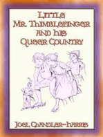 LITTLE MR. THIMBLEFINGER AND HIS QUEER COUNTRY - 19 enthralling children's stories