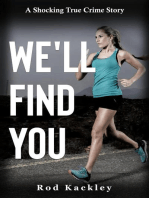 We'll Find You: A Shocking True Crime Story