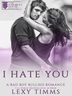 I Hate You: A Bad Boy Bullied Romance, #1