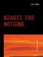 Brakes for Nothing: Part One