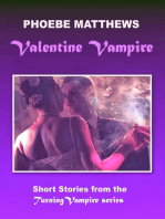 Valentine Vampire: Turning Vampire stories, #1