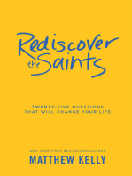 Rediscover the Saints: Twenty-Five Questions That Will Change Your Life