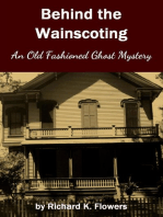 Behind the Wainscoting