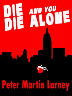 Die and You Die Alone
