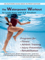 The Waterpower Workout: The stress-free way for swimmers and non-swimmers alike to control weight, build strength and power, develop cardiovascular endurance, improve flexibility, agility, and coordination