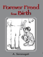 Forever Freed from Birth