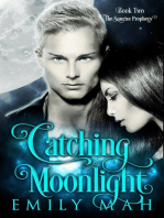 Catching Moonlight: The Sunrise Prophecy, #2