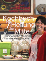 Kochbuch zur Heilung der Mitte: Chinesische Medizin für die westliche Welt