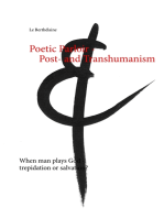 Poetic Parloir Post- and Transhumanism: When man plays God - trepidation or salvation?