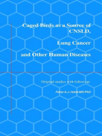 Caged Birds as a Source of CNSLD, Lung Cancer and Other Human Diseases