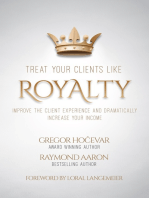 Treat Your Clients Like Royalty