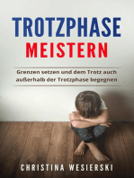 Trotzphase meistern: Grenzen setzen und dem Trotz auch außerhalb der Trotzphase begegnen