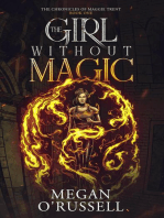 The Girl Without Magic: The Chronicles of Maggie Trent, #1