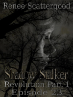 Shadow Stalker: Revolution Part 1 (Episode 23): Shadow Stalker Part 4, #5