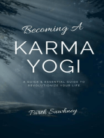 Becoming a Karma Yogi: A Quick & Essential Guide to Revolutionize Your Life