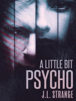 A Little Bit Psycho