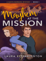 Mayhem at the Mission