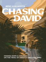 Chasing David: Finding Hope and Courage on the Trail of Israel's Greatest King