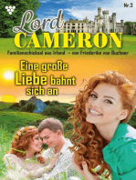 Eine große Liebe bahnt sich an: Lord Cameron 3 – Familienroman