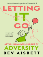 Letting it Go: Attaining Awareness Out of Adversity