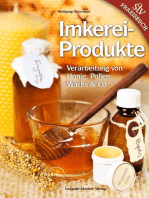 Imkereiprodukte: Verarbeitung von Honig, Pollen, Wachs & Co