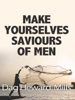 Make Yourselves Saviours of Men