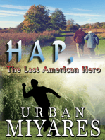 Hap, The Last American Hero