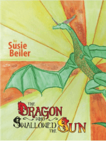 The Dragon Who Swallowed The Sun