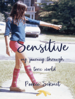 Sensitive: My Journey through a Toxic World