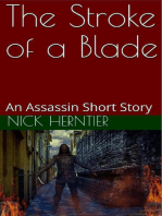 The Stroke of a Blade