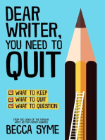 Dear Writer, You Need to Quit: QuitBooks for Writers, #1
