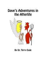 Dave's Adventures in the Afterlife