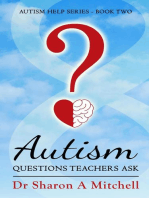 Autism Questions Teachers Ask: Autism Help Series, #2