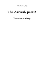 The Arrival, part 2
