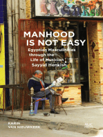 Manhood Is Not Easy: Egyptian Masculinities through the Life of Musician Sayyid Henkish