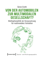 Von der automobilen zur multimodalen Gesellschaft?: Multioptionalität als Voraussetzung für multimodales Verhalten