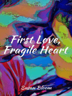 First Love, Fragile Heart