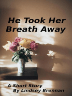 He Took Her Breath Away