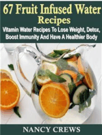 67 Fruit Infused Water Recipes: Vitamin Water Recipes To Lose Weight, Detox, Boost Immunity And Have A Healthier Body