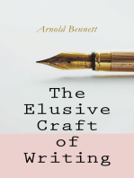 The Elusive Craft of Writing: How to Become an Author, The Truth about an Author, Literary Taste: How to Form It & The Author's Craft