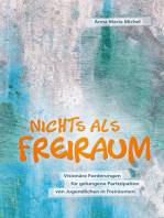 Nichts als Freiraum