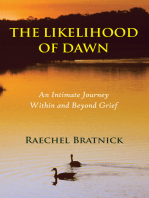 The Likelihood of Dawn: An Intimate Journey Within and Beyond Grief