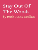 Stay Out Of The Woods