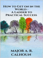 How to Get on in the World - A Ladder to Practical Success