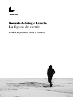 La figura de cartón: Relatos de juventud, dolor y violencia