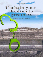Unchain Your Children to Greatness