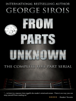 From Parts Unknown: The Complete Five-Part Serial