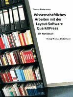 Wissenschaftliches Arbeiten mit der Layout-Software QuarkXPress: Ein Handbuch