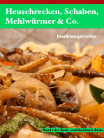 Heuschrecken, Schaben, Mehlwürmer & Co.: Insektengerichte
